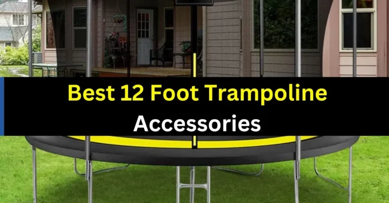 Best 12 Foot Trampoline Accessories